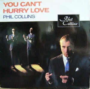 Phil_Collins_YouCantHurryLove